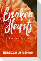Broken Hearts - Valley University