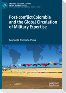 Post-conflict Colombia and the Global Circulation of Military Expertise
