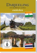 Darjeeling und die Brücke am Kwai entdecken