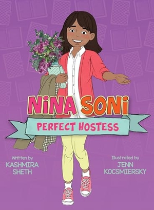 Sheth, Kashmira. Nina Soni, Perfect Hostess. Holiday House, 2023.