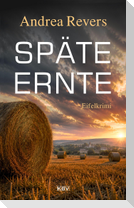 Späte Ernte