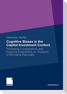 Cognitive Biases in the Capital Investment Context