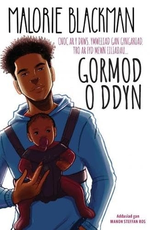 Blackman, Malorie. Gormod o ddyn. Atebol Cyfyngedig, 2025.