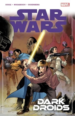 Soule, Charles. Star Wars Vol. 7 - Dark Droids. Turnaround Pub. Serv. Ltd, 2024.