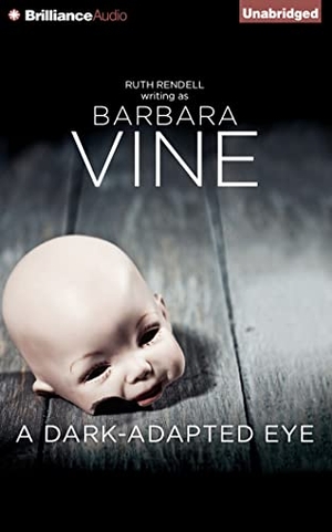 Vine, Barbara. A Dark-Adapted Eye. Audio Holdings, 2014.