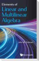 Elements of Linear and Multilinear Algebra