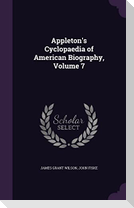 Appleton's Cyclopaedia of American Biography, Volume 7