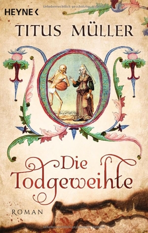 Müller, Titus. Die Todgeweihte. Heyne Taschenbuch, 2015.