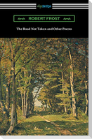 The Road Not Taken and Other Poems