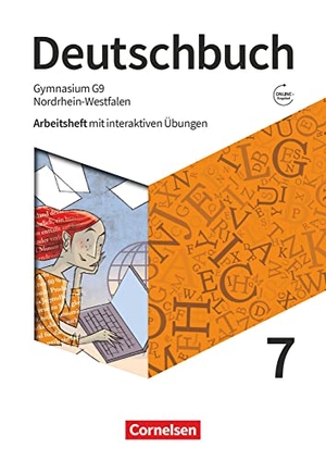 Mielke, Angela / Mohr, Deborah et al. Deutschbuch Gymnasium 7. Schuljahr - Nordrhein-Westfalen - Arbeitsheft mit interaktiven Übungen online - Mit Lösungen. Cornelsen Verlag GmbH, 2020.