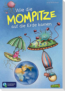 Wie die Mompitze auf die Erde kamen