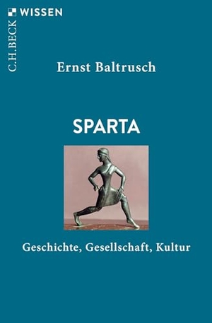 Baltrusch, Ernst. Sparta - Geschichte, Gesellschaft, Kultur. C.H. Beck, 2024.