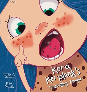 Smith, Emily. Kora Kerplunk's Travelling Tongue. Larrikin House Us, 2022.