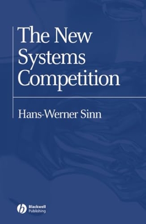 Sinn, Hans-Werner. The New Systems Competition. Wiley, 2003.