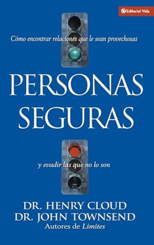 Cloud, Henry. Personas Seguras. Zondervan, 2024.
