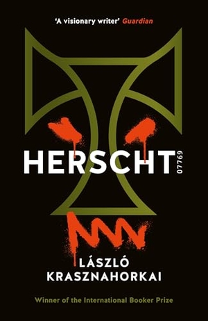 Krasznahorkai, László. Herscht 07769 - Winner of the Nobel Prize in Literature 2025. Profile Books, 2024.