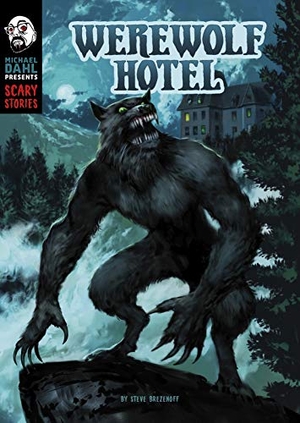 Brezenoff, Steve. Werewolf Hotel. Capstone, 2020.