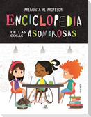Enciclopedia de las cosas asombrosas