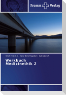 Werkbuch Medizinethik 2