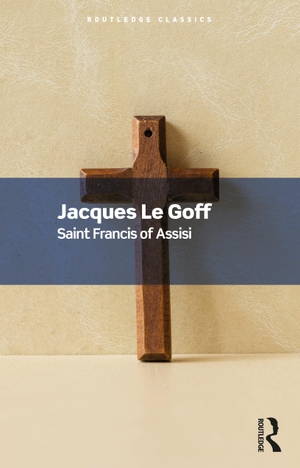 Le Goff, Jacques. Saint Francis of Assisi. Taylor & Francis Ltd, 2023.