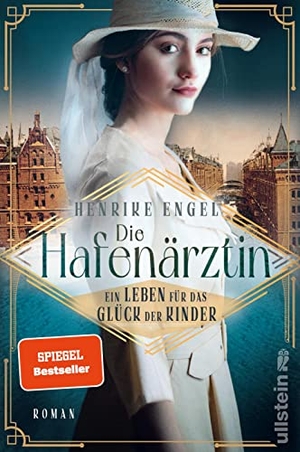 Engel, Henrike. Die Hafenärztin. Ein Leben für das Glück der Kinder - Roman | Die mutigste Ärztin der Kaiserzeit kümmert sich um mysteriöse Todesfälle unter den Auswanderern. Ullstein extra, 2022.