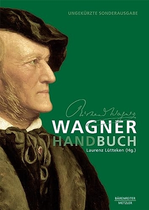 Lütteken, Laurenz (Hrsg.). Wagner-Handbuch - Sonderausgabe. Springer-Verlag GmbH, 2021.