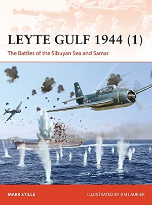 Stille, Mark. Leyte Gulf 1944 (1) - The Battles of the Sibuyan Sea and Samar. Bloomsbury USA, 2021.
