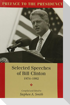 Preface to the Presidency, Selected Speeches of Bill Clinton 1974-1992