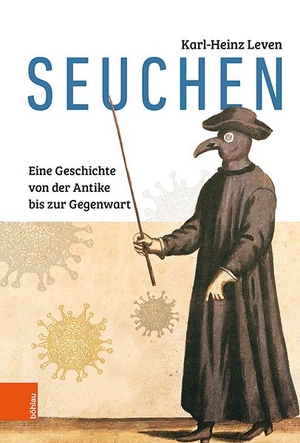Leven, Karl-Heinz. Seuchen - Eine Geschichte von der Antike bis zur Gegenwart. Böhlau-Verlag GmbH, 2024.