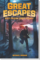 Great Escapes #1: Nazi Prison Camp Escape