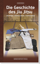 Die Geschichte des Jiu Jitsu