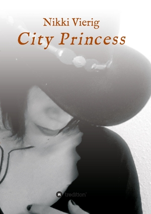 Vierig, Nikki. City Princess. tredition, 2021.