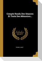Compte Rendu Des Séances Et Texte Des Mémoires...
