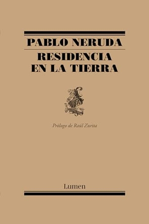 Neruda, Pablo. Residencia En La Tierra / Residence on Earth. Prh Grupo Editorial, 2023.