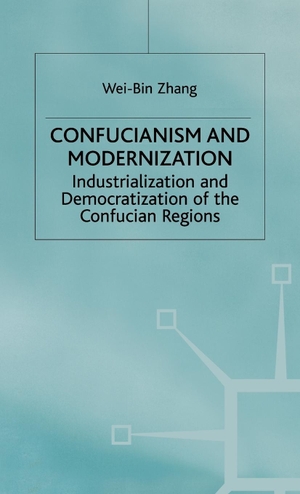 Zhang, Wei-Bin (Associate of E / Zhang. Confucianism and Modernism. Springer Nature B.V., 1999.