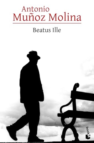 Muñoz Molina, Antonio. Beatus Ille (Novela / A Novel). Planeta Publishing Corp, 2026.