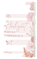 Hochzeit perfekt vorbereitet