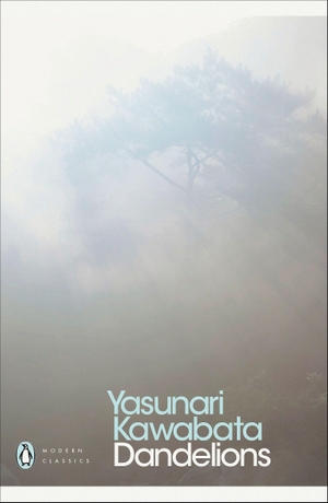 Kawabata, Yasunari. Dandelions. Vintage Classics, 2019.
