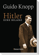 Hitler - Eine Bilanz: Der Spiegel-Bestseller als Sonderausgabe. Fundiert, informativ und spannend erzählt