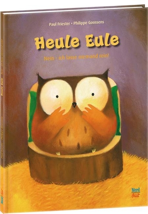 Friester, Paul. Heule Eule - Nein, ich lasse niemand rein!. NordSüd Verlag AG, 2014.