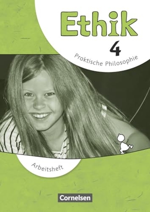 Balasch, Udo / Brüning, Barbara et al. Ethik 4. Schuljahr Grundschule. Arbeitsheft. Cornelsen Verlag GmbH, 2014.