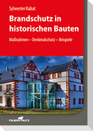 Brandschutz in historischen Bauten