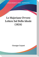 Le Majeriane Ovvero Lettere Sul Bello Ideale (1824)