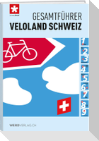 Gesamtführer Veloland Schweiz