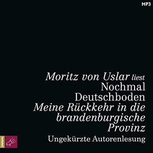 Uslar, Moritz Von. Nochmal Deutschboden - Meine Rückkehr in die brandenburgische Provinz. tacheles, 2022.