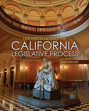 Micheli. California Legislative Process. Kendall Hunt Publishing, 2020.