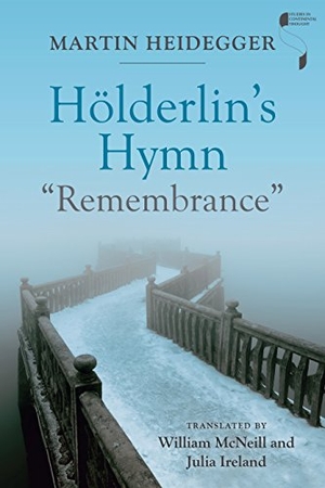 Heidegger, Martin. Hölderlin's Hymn "Remembrance". Indiana University Press, 2018.