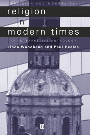 Woodhead / Heelas. Religion Modern Times. John Wiley & Sons, 2000.