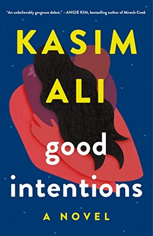 Ali, Kasim. Good Intentions. Henry Holt & Company, 2023.