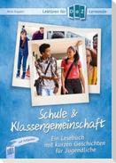 Schule & Klassengemeinschaft